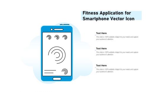 Fitness Application For Smartphone Vector Icon Ppt PowerPoint Presentation Gallery Clipart Images PDF