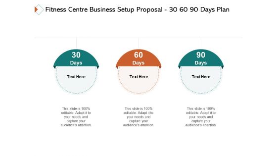 Fitness Centre Business Setup Proposal 30 60 90 Days Plan Ppt Show Slides PDF