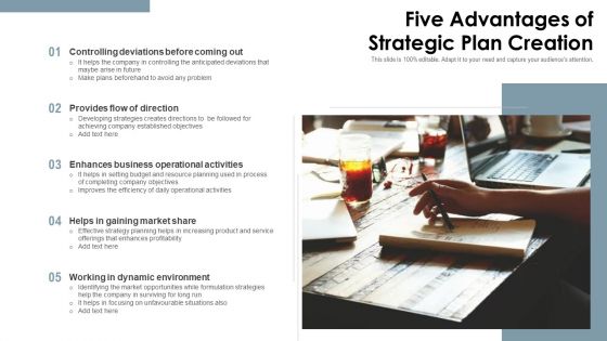 Five Advantages Of Strategic Plan Creation Ppt PowerPoint Presentation Icon Example PDF