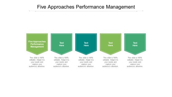 Five Approaches Performance Management Ppt PowerPoint Presentation Outline Gridlines Cpb