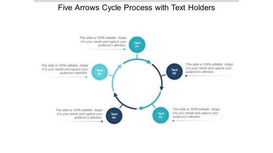 Five Arrows Cycle Process With Text Holders Ppt Powerpoint Presentation Inspiration Format Ideas