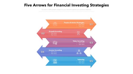 Five Arrows For Financial Investing Strategies Ppt PowerPoint Presentation Slides Examples PDF