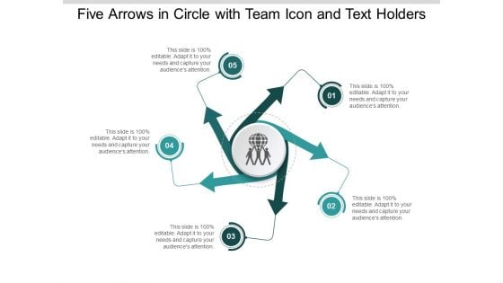 Five Arrows In Circle With Team Icon And Text Holders Ppt Powerpoint Presentation Slides Gridlines