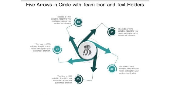 Five Arrows In Circle With Team Icon And Text Holders Ppt Powerpoint Presentation Slides Gridlines