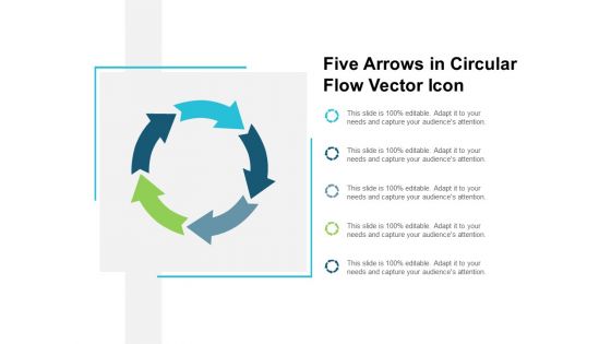 Five Arrows In Circular Flow Vector Icon Ppt PowerPoint Presentation File Example Topics