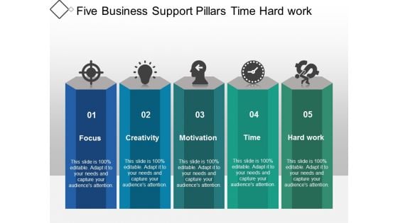 Five Business Support Pillars Time Hard Work Ppt Powerpoint Presentation Model Guide