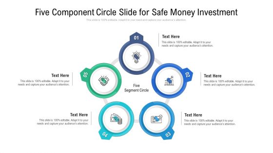 Five Component Circle Slide For Safe Money Investment Ppt PowerPoint Presentation Icon Show PDF