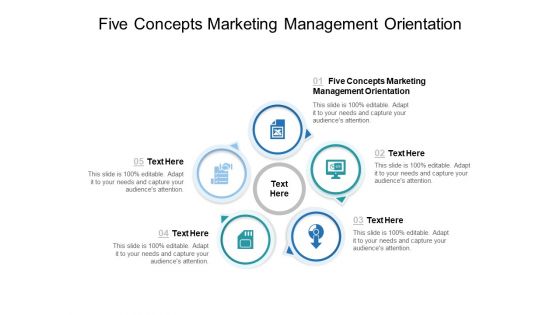 Five Concepts Marketing Management Orientation Ppt PowerPoint Presentation Layouts Demonstration Cpb