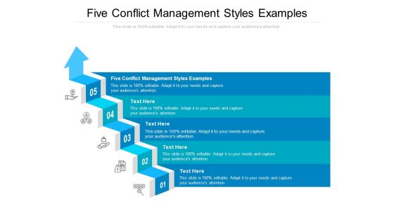Five Conflict Management Styles Examples Ppt PowerPoint Presentation Portfolio Themes Cpb