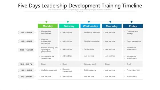 Five Days Leadership Development Training Timeline Ppt PowerPoint Presentation Gallery Graphics Download PDF Five Days Leadership Development Training Timeline Ppt PowerPoint Presentation Gallery Graphics Download PDF