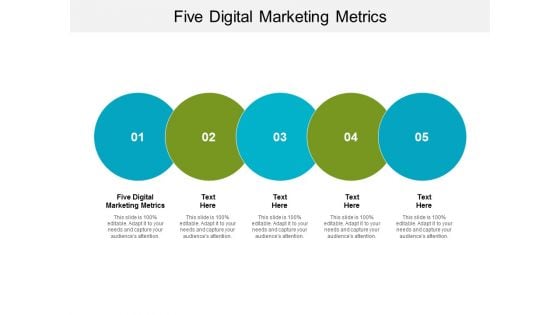 Five Digital Marketing Metrics Ppt PowerPoint Presentation Ideas Designs Download Cpb