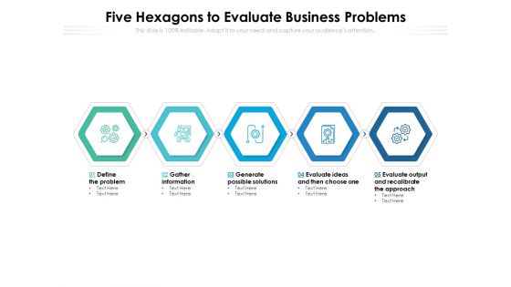 Five Hexagons To Evaluate Business Problems Ppt PowerPoint Presentation Inspiration Example PDF