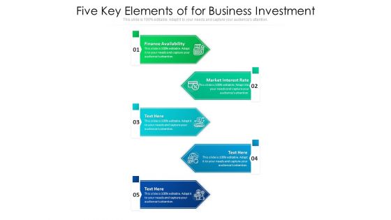 Five Key Elements Of Business Investment Ppt PowerPoint Presentation File Diagrams PDF