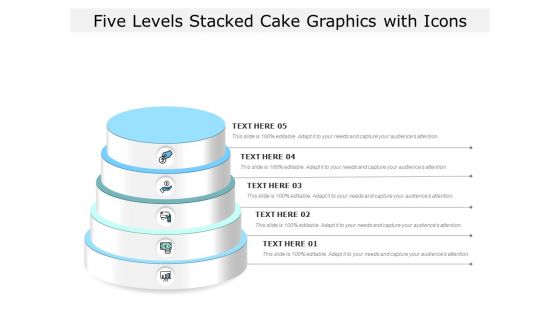 Five Levels Stacked Cake Graphics With Icons Ppt PowerPoint Presentation Gallery Images PDF