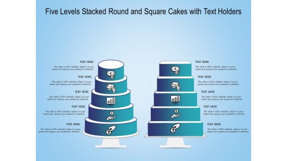 Five Levels Stacked Round And Square Cakes With Text Holders Ppt PowerPoint Presentation Infographics Templates PDF