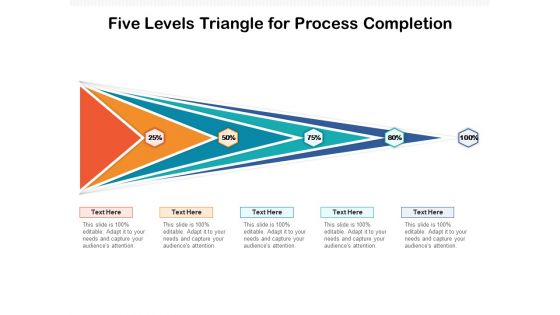 Five Levels Triangle For Process Completion Ppt PowerPoint Presentation File Outline PDF