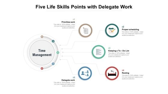 Five Life Skills Points With Delegate Work Ppt PowerPoint Presentation Layouts Graphics Pictures PDF