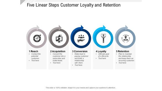 Five Linear Steps Customer Loyalty And Retention Ppt PowerPoint Presentation Inspiration Influencers Five Linear Steps Customer Loyalty And Retention Ppt PowerPoint Presentation Inspiration Influencers