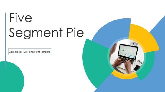 Five Segment Pie Ppt PowerPoint Presentation Complete With Slides