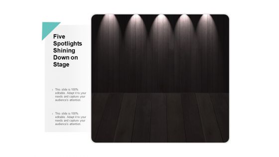Five Spotlights Shining Down On Stage Ppt Powerpoint Presentation Pictures Graphics Download