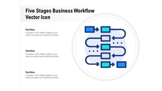 Five Stages Business Workflow Vector Icon Ppt PowerPoint Presentation Ideas Slideshow