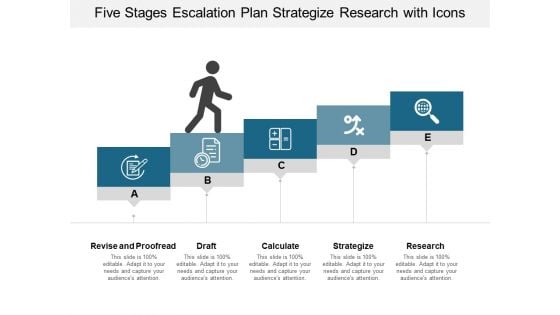 Five Stages Escalation Plan Strategize Research With Icons Ppt PowerPoint Presentation Icon Graphics Pictures