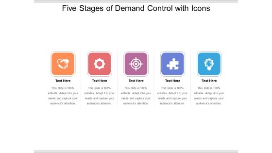 Five Stages Of Demand Control With Icons Ppt PowerPoint Presentation Gallery Designs PDF