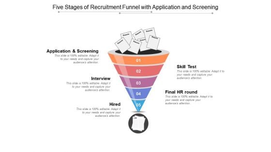 Five Stages Of Recruitment Funnel With Application And Screening Ppt PowerPoint Presentation Slides Layout Ideas PDF