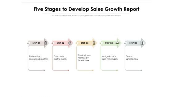 Five Stages To Develop Sales Growth Report Ppt PowerPoint Presentation File Elements PDF