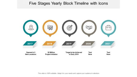 Five Stages Yearly Block Timeline With Icons Ppt Powerpoint Presentation Show