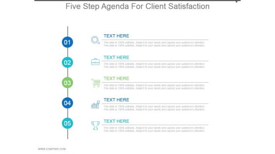 Five Step Agenda For Client Satisfaction Powerpoint Slides Design Five Step Agenda For Client Satisfaction Powerpoint Slides Design