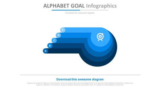 Five Steps Alphabet Goal Infographics Powerpoint Slides