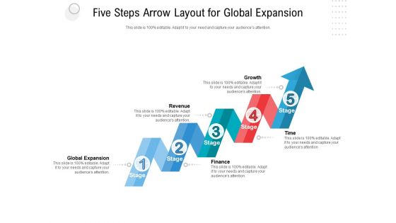 Five Steps Arrow Layout For Global Expansion Ppt PowerPoint Presentation Professional Brochure PDF