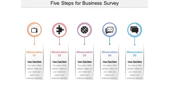 Five Steps For Business Survey Ppt PowerPoint Presentation Ideas Layouts PDF