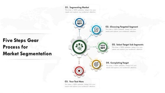 Five Steps Gear Process For Market Segmentation Ppt PowerPoint Presentation File Example PDF