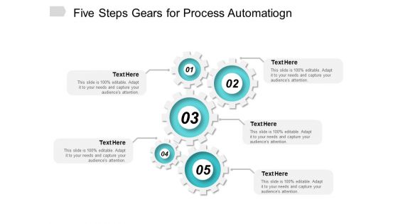 Five Steps Gears For Process Automation Ppt Powerpoint Presentation Infographics Show