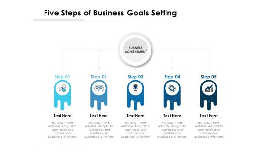 Five Steps Of Business Goals Setting Ppt PowerPoint Presentation Inspiration Good