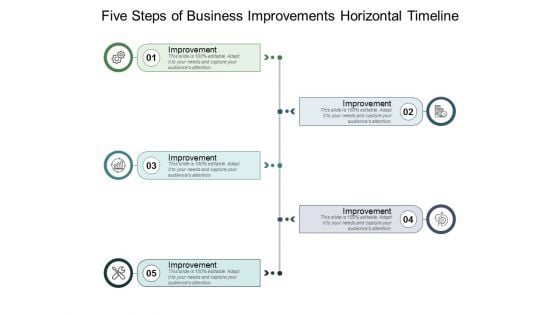 Five Steps Of Business Improvements Horizontal Timeline Ppt PowerPoint Presentation Pictures Graphics Template