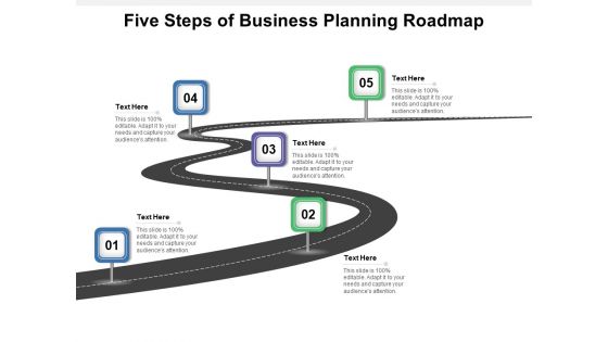 Five Steps Of Business Planning Roadmap Ppt PowerPoint Presentation File Design Templates PDF