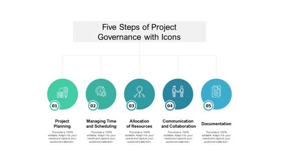 Five Steps Of Project Governance With Icons Ppt PowerPoint Presentation Styles Images