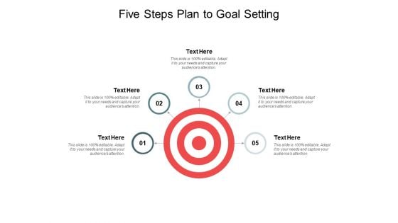 Five Steps Plan To Goal Setting Ppt PowerPoint Presentation Model Visuals