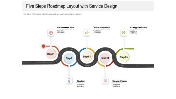 Five Steps Roadmap Layout With Service Design Ppt PowerPoint Presentation Layouts Portfolio PDF