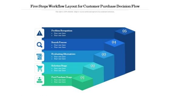 Five Steps Workflow Layout For Customer Purchase Decision Flow Ppt PowerPoint Presentation Gallery Slide PDF