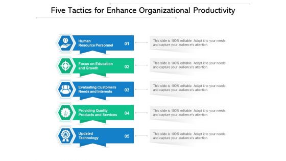 Five Tactics For Enhance Organizational Productivity Ppt PowerPoint Presentation File Inspiration PDF