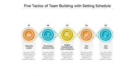 Five Tactics Of Team Building With Setting Schedule Ppt PowerPoint Presentation Gallery Structure PDF Five Tactics Of Team Building With Setting Schedule Ppt PowerPoint Presentation Gallery Structure PDF