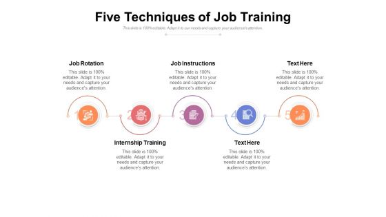 Five Techniques Of Job Training Ppt PowerPoint Presentation Icon Graphics PDF