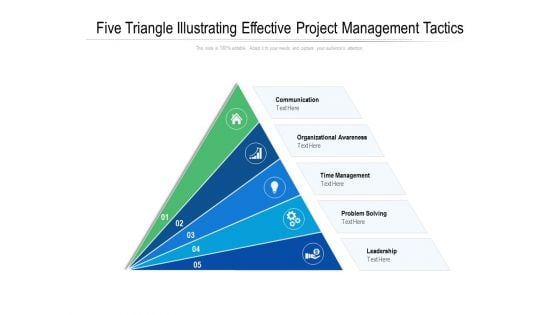 Five Triangle Illustrating Effective Project Management Tactics Ppt PowerPoint Presentation Gallery Infographic Template PDF