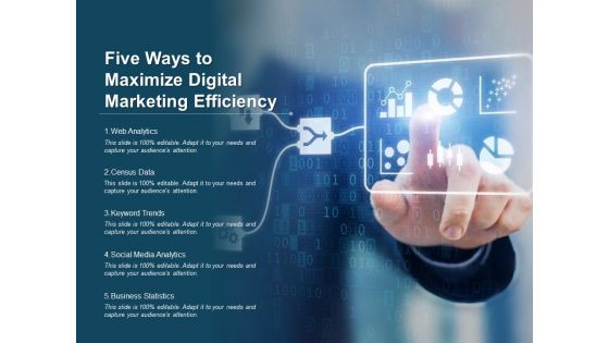 Five Ways To Maximize Digital Marketing Efficiency Ppt PowerPoint Presentation Summary Brochure