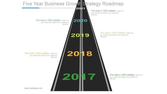 Five Year Business Growth Strategy Roadmap Ppt PowerPoint Presentation Show