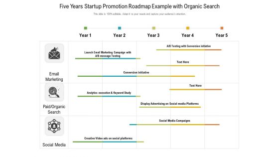 Five Years Startup Promotion Roadmap Example With Organic Search Infographics Five Years Startup Promotion Roadmap Example With Organic Search Infographics